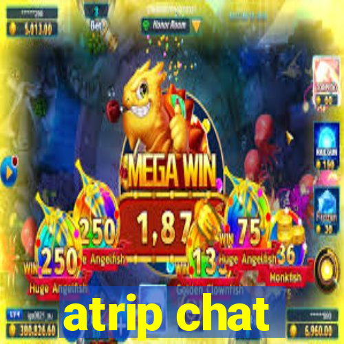 atrip chat